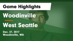 Woodinville vs West Seattle  Game Highlights - Dec. 27, 2017