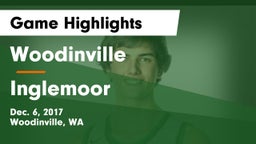 Woodinville vs Inglemoor  Game Highlights - Dec. 6, 2017