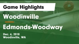 Woodinville vs Edmonds-Woodway  Game Highlights - Dec. 6, 2018