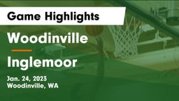 Woodinville vs Inglemoor  Game Highlights - Jan. 24, 2023