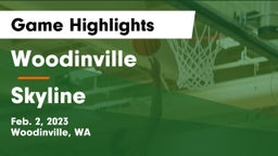 Woodinville vs Skyline   Game Highlights - Feb. 2, 2023