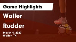 Waller  vs Rudder  Game Highlights - March 4, 2022