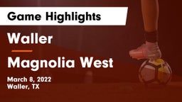 Waller  vs Magnolia West  Game Highlights - March 8, 2022