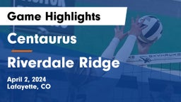 Centaurus  vs Riverdale Ridge Game Highlights - April 2, 2024