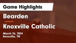 Bearden  vs Knoxville Catholic  Game Highlights - March 26, 2024