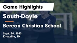 South-Doyle  vs Berean Christian School Game Highlights - Sept. 26, 2023