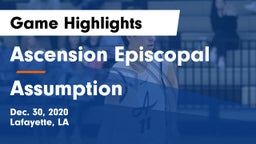 Ascension Episcopal  vs Assumption  Game Highlights - Dec. 30, 2020