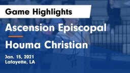 Ascension Episcopal  vs Houma Christian  Game Highlights - Jan. 15, 2021