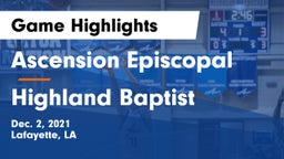 Ascension Episcopal  vs Highland Baptist Game Highlights - Dec. 2, 2021