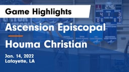 Ascension Episcopal  vs Houma Christian  Game Highlights - Jan. 14, 2022