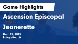 Ascension Episcopal  vs Jeanerette  Game Highlights - Dec. 23, 2023