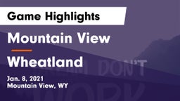 Mountain View  vs Wheatland  Game Highlights - Jan. 8, 2021