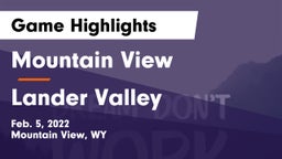 Mountain View  vs Lander Valley  Game Highlights - Feb. 5, 2022