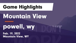 Mountain View  vs powell, wy Game Highlights - Feb. 19, 2022
