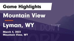 Mountain View  vs Lyman, WY Game Highlights - March 4, 2022