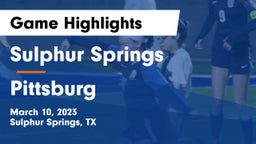 Sulphur Springs  vs Pittsburg  Game Highlights - March 10, 2023