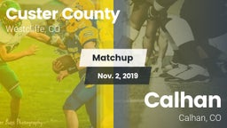 Matchup: Custer County High vs. Calhan  2019