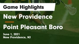 New Providence  vs Point Pleasant Boro  Game Highlights - June 1, 2021