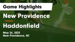 New Providence  vs Haddonfield  Game Highlights - May 26, 2022