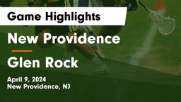 New Providence  vs Glen Rock  Game Highlights - April 9, 2024