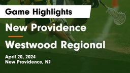 New Providence  vs Westwood Regional  Game Highlights - April 20, 2024
