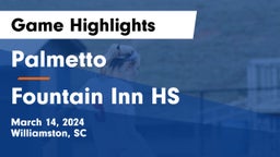 Palmetto  vs  Fountain Inn HS Game Highlights - March 14, 2024