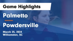 Palmetto  vs Powdersville  Game Highlights - March 25, 2024