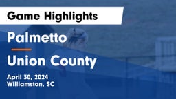 Palmetto  vs Union County  Game Highlights - April 30, 2024