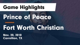 Prince of Peace  vs Fort Worth Christian Game Highlights - Nov. 20, 2018