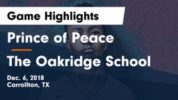 Prince of Peace  vs The Oakridge School Game Highlights - Dec. 6, 2018