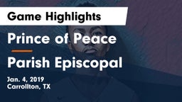 Prince of Peace  vs Parish Episcopal  Game Highlights - Jan. 4, 2019