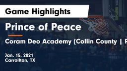 Prince of Peace  vs Coram Deo Academy (Collin County  Plano Campus) Game Highlights - Jan. 15, 2021