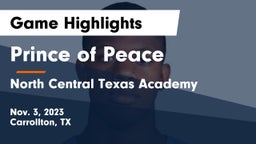 Prince of Peace  vs North Central Texas Academy Game Highlights - Nov. 3, 2023