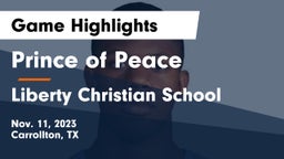 Prince of Peace  vs Liberty Christian School  Game Highlights - Nov. 11, 2023