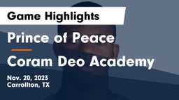 Prince of Peace  vs Coram Deo Academy  Game Highlights - Nov. 20, 2023