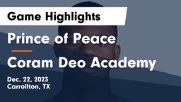 Prince of Peace  vs Coram Deo Academy  Game Highlights - Dec. 22, 2023