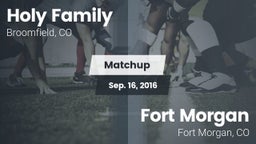 Matchup: Holy Family High vs. Fort Morgan  2016