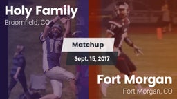 Matchup: Holy Family High vs. Fort Morgan  2017