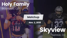 Matchup: Holy Family High vs. Skyview  2018