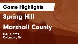 Spring Hill  vs Marshall County  Game Highlights - Feb. 4, 2022