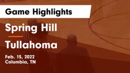 Spring Hill  vs Tullahoma  Game Highlights - Feb. 15, 2022