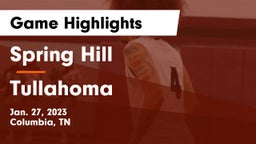 Spring Hill  vs Tullahoma  Game Highlights - Jan. 27, 2023