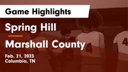 Spring Hill  vs Marshall County  Game Highlights - Feb. 21, 2023