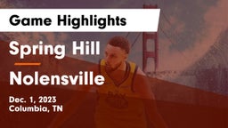 Spring Hill  vs Nolensville  Game Highlights - Dec. 1, 2023