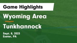Wyoming Area  vs Tunkhannock  Game Highlights - Sept. 8, 2023
