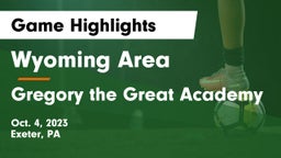 Wyoming Area  vs Gregory the Great Academy Game Highlights - Oct. 4, 2023