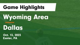 Wyoming Area  vs Dallas  Game Highlights - Oct. 13, 2023