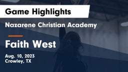 Nazarene Christian Academy  vs Faith West Game Highlights - Aug. 10, 2023