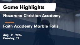 Nazarene Christian Academy  vs Faith Academy Marble Falls Game Highlights - Aug. 11, 2023