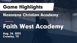 Nazarene Christian Academy  vs Faith West Academy  Game Highlights - Aug. 26, 2023
